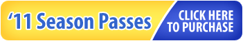 2011 Season Passes - Click to Purchase